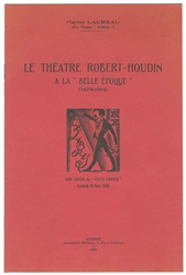 LAUREAU, Marcel (“Erix). Le Théatre Robert-Houdin a la “Be...