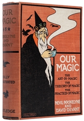 MASKELYNE, Nevil (1863 – 1924) and DEVANT, David. Our Magic...