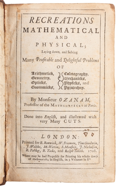 OZANAM, Jacques (1640 – 1718). Recreations Mathematical and...