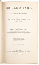STEINMETZ, Andrew. The Gaming Table, its Votaries and Victi...