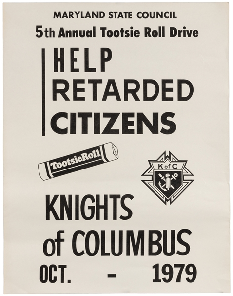 Help Retarded Citizens / Knights of Columbus. 1979. Silkscr...