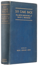 BRAINARD, David L. (1856-1946). Six Came Back. Edited by Be...