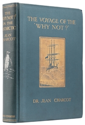  CHARCOT, Dr. Jean (1825-1893). The Voyage of the “Why Not?...