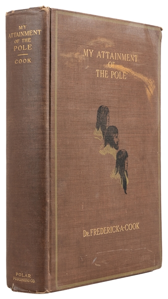  COOK, Dr. Frederick A. (1865-1940). My Attainment of the Po...