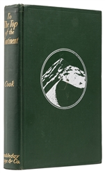  COOK, Dr. Frederick A. (1865-1940). To the Top of the Conti...