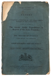  [FRANKLIN, Sir John (1786-1847), subject]. Arctic Expeditio...