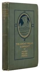  PRENTISS, Henry Mellen (1840-1906). The Great Polar Current...