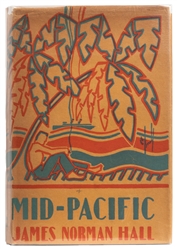  HALL, James Norman (1887-1951). Mid-Pacific. Boston: Hought...