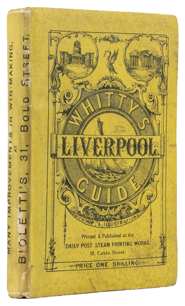  [LIVERPOOL]. Whittys Guide to Liverpool, Containing Histor...
