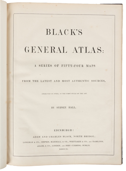  [ATLASES]. HALL, Sydney. Blacks General Atlas: A Series of...