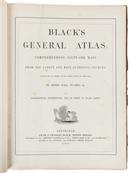  [ATLASES]. HALL, Sydney. Black's General Atlas: Comprehendi...