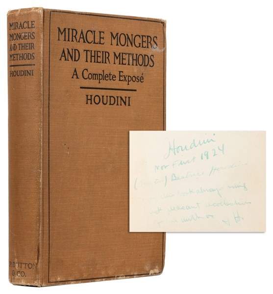  HOUDINI, Harry (Erik Weisz, 1874 – 1926). Miracle Mongers a...