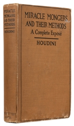  HOUDINI, Harry (Erik Weisz, 1874 – 1926). Miracle Mongers a...