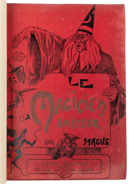  MAGUS. Le Magicien Amateur. Paris: Henri Gautier, 1897. Ori...