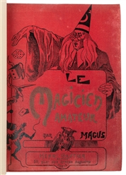  MAGUS. Le Magicien Amateur. Paris: Henri Gautier, 1897. Ori...