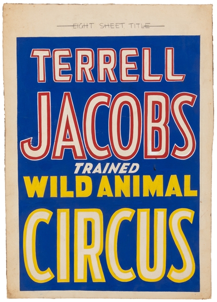  [POSTER MAQUETTE]. Terrell Jacobs Trained Wild Animal Circu...