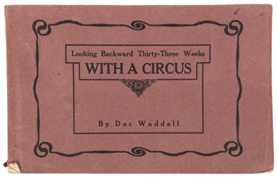  WADDELL, Doc. Looking Backward Thirty-Three Weeks with a Ci...