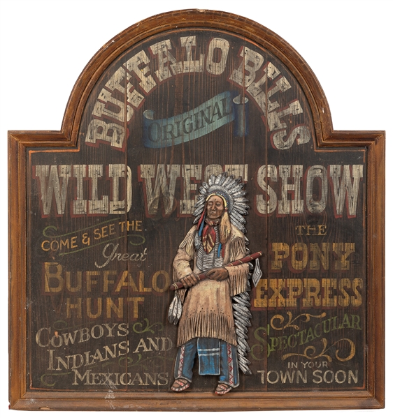  Buffalo Bills Original Wild West Show Sign. Hand-painted w...