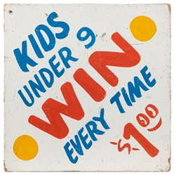  Pair of “Kids Win Every Time Carnival Signs. 20th century....