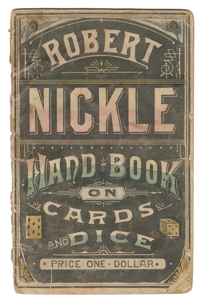  NICKLE, Robert. Robert Nickle Hand-Book on Cards and Dice. ...