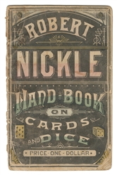  NICKLE, Robert. Robert Nickle Hand-Book on Cards and Dice. ...