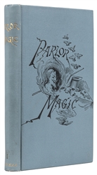  Parlor Magic. New York: United States Book Company, ca. 190...
