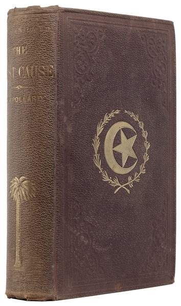  [AMERICANA]. [CONFEDERACY]. POLLARD, Edward A. (1832-1872)....
