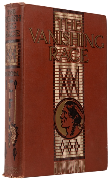  [AMERICANA]. DIXON, Joseph K. (1856-1926). The Vanishing Ra...