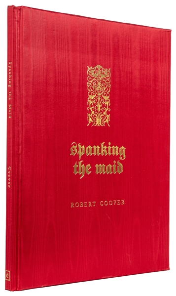  COOVER, Robert. Spanking the Maid. Bloomfield Hills and Col...