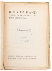  DRINKWATER, John (1882-1937). Bird in Hand. A Play in Three...