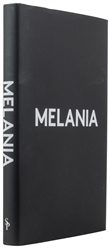  [FIRST LADIES]. TRUMP, Melania (b. 1970). Melania. [Delawar...