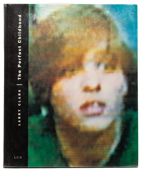  [PHOTOGRAPHY]. CLARK, Larry (b. 1943). The Perfect Childhoo...