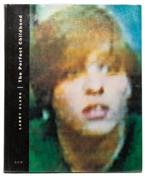  [PHOTOGRAPHY]. CLARK, Larry (b. 1943). The Perfect Childhoo...