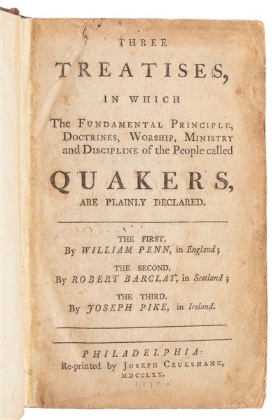  [QUAKERS]. PENN, William (1644-1718), BARCLAY, Robert (1648...