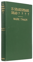  TWAIN, Mark (1835-1910). Is Shakespeare Dead? From My Autob...