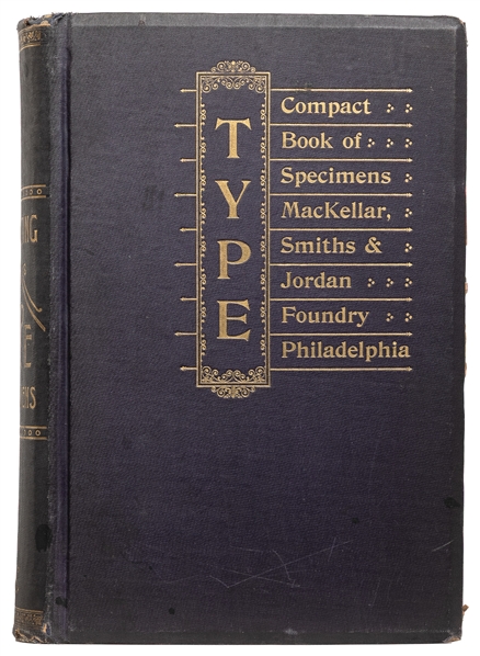  [TYPOGRAPHY]. MacKellar, Smiths & Jordan Foundry Type Speci...