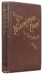  WINGATE, George W. (1840-1928). Through the Yellowstone Par...