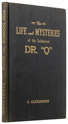  ALEXANDER, C. (1880 - 1954). The Life and Mysteries of the ...