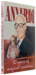  ANVERDI, Tony (1925 - 1995). 50 Years of Magical Creations....