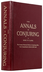  CLARKE, Sidney Wrangel (1864 - 1940). The Annals of Conjuri...
