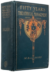  LEAVITT, Michael Bennett (1843-1935). Fifty Years in Theatr...