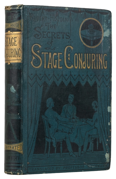  ROBERT-HOUDIN, Jean-Eugène (1805 - 1871). Secrets of Stage ...