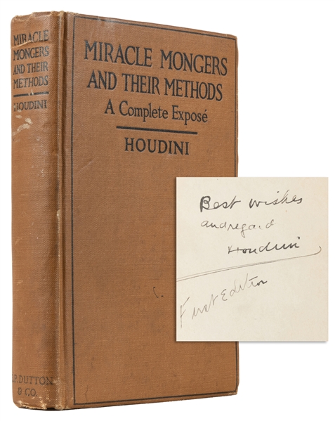  HOUDINI, Harry (Erik Weisz, 1874 – 1926). Miracle Mongers a...