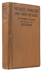  HOUDINI, Harry (Erik Weisz, 1874 – 1926). Miracle Mongers a...